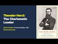 Theodor Herzl: The Charismatic Leader