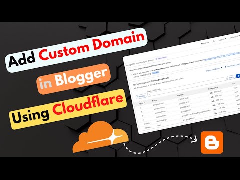 How to Add custom Domain in Blogger | Add Your Domain to Cloudflare DNS Server