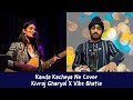 Kanda Kacheya Ne Cover | Dj Kivraj & Vibs Bhatia