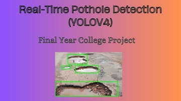 Real-Time Pothole Detection | YoloV4 | OpenCV | Deep Learning | Python | Final Year College Project