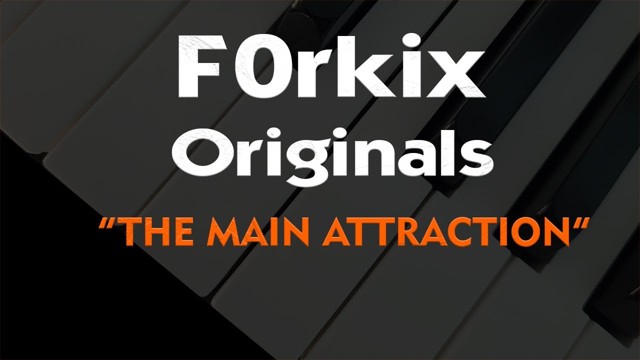 The Main Attraction (Piano Original)