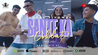 Angel Sikowai - Sante Ka Coklat (Music Video)