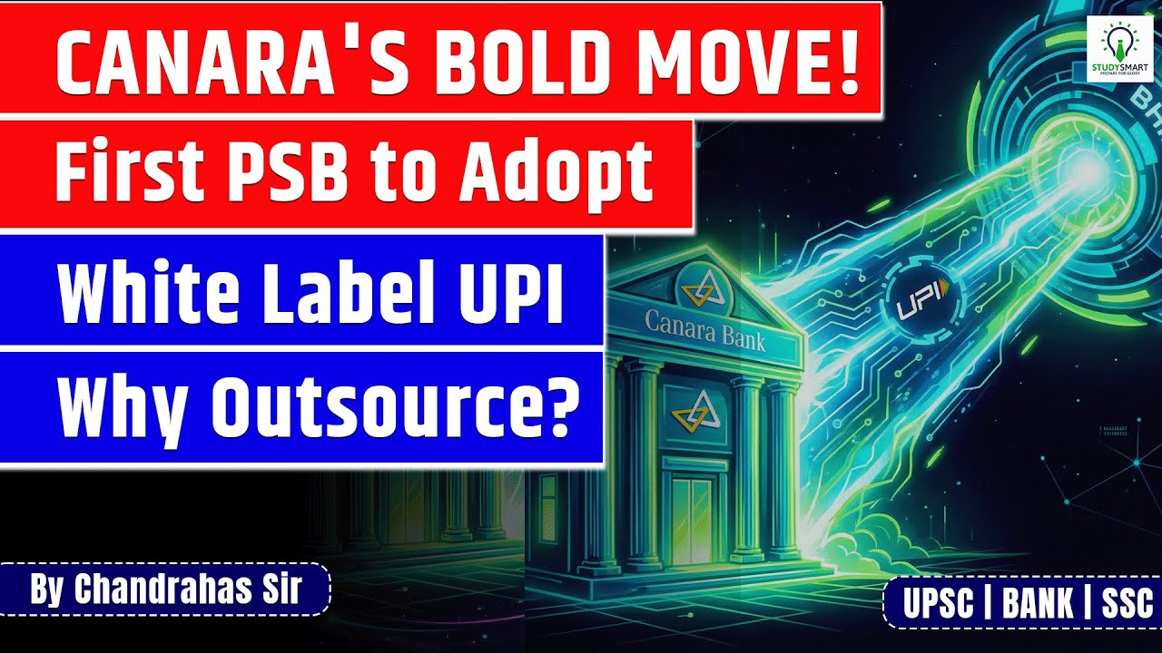 Canara Bank Creates History: First to Adopt NPCI's White-Label UPI | BHIM Viswas Explained
