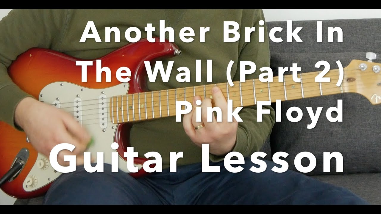 Another Brick In The Wall (Part 2) Pink Floyd Guitar Lesson YouTube