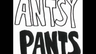 Video thumbnail of "Antsy Pants - Marche Du Cate Brilliant"