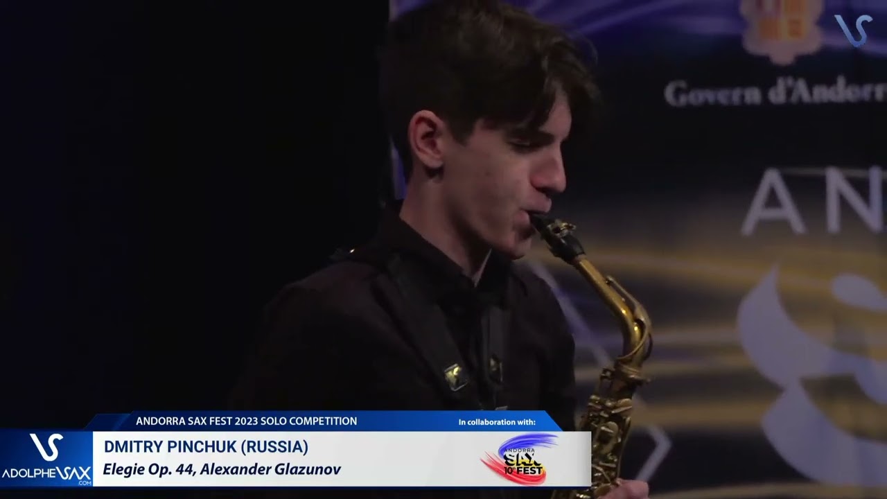 ANDORRA SAX FEST 2023: Dmitry Pinchuk (Russia) plays Elegie Op. 44, Alexander Glazunov