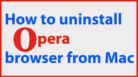 How to completely remove uninstall delete Opera browser app from Mac launchpad?