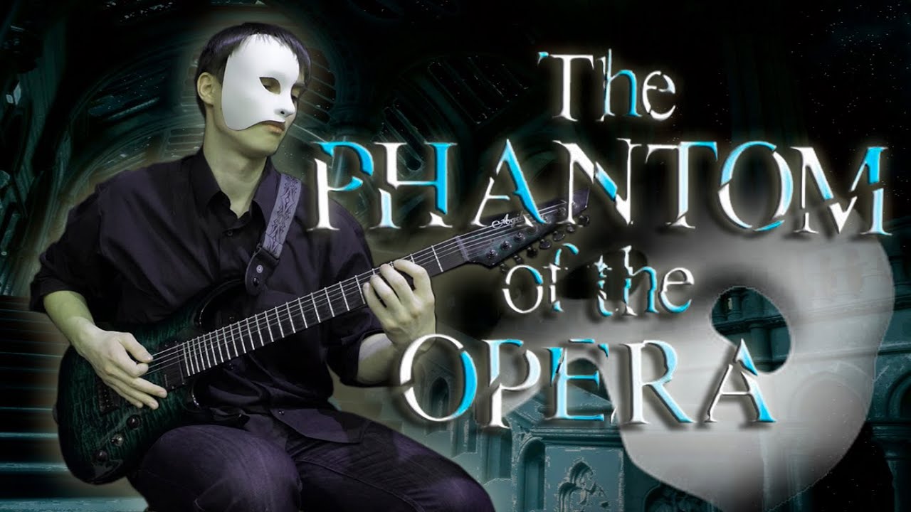 The Phantom of the Opera (metal cover by Feanor X)