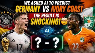 We Asked AI to Predict Germany vs Ivory Coast... The Result Is SHOCKING! 🤯