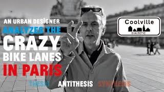 An Urban Designer Analyses the Crazy Bike Lanes in Paris (Antithesis 1/2)