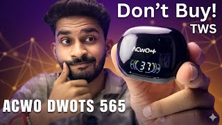 Don’t Buy TWS ACwO DwOTS 565⁠ Before Watching This |  Best Earbuds Under ₹1500