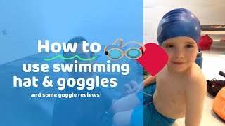 Swimming hat and goggles