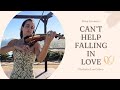 'Can't help falling in love' by Elena Rollán | Wedding Violinist Los Cabos
