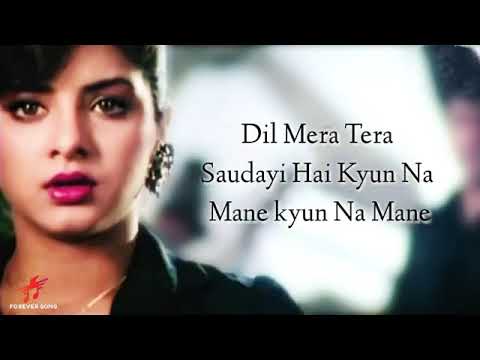 Dil cheer dekh tera hi naam hoga superhit lyrics by Kumar Sanu ji