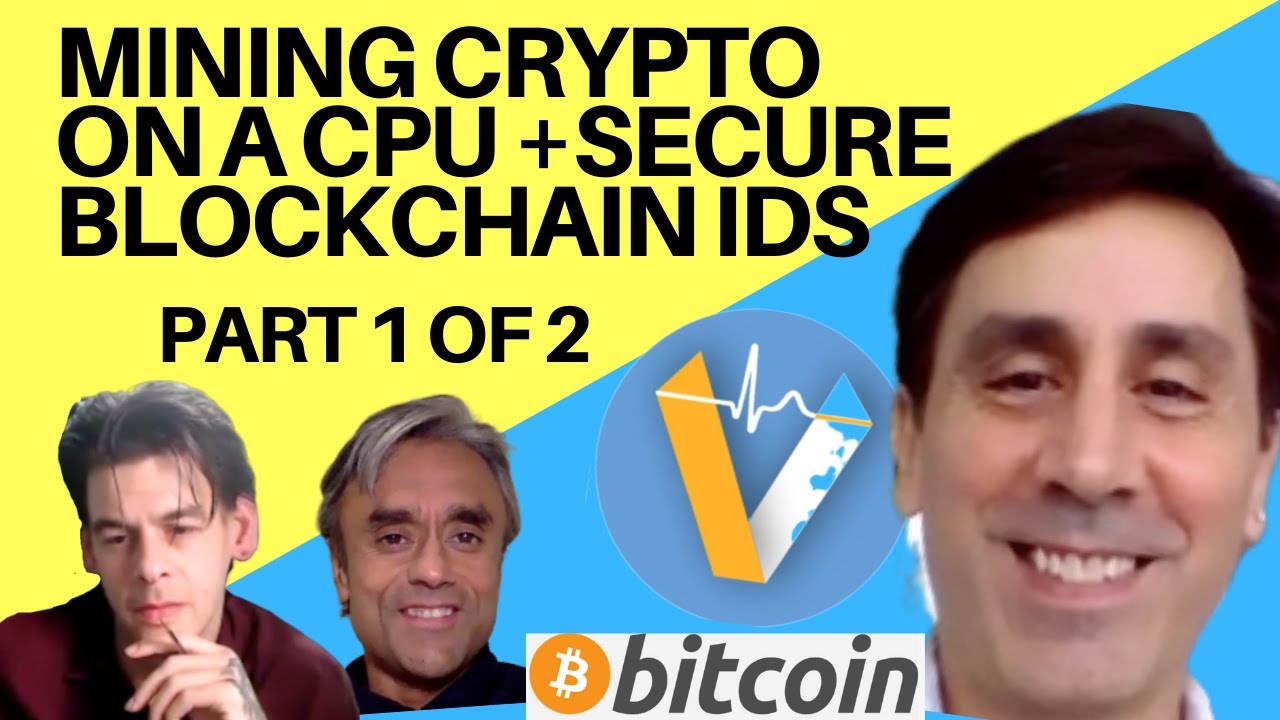 MINING CRYPTO ON A CPU +SECURE BLOCKCHAIN IDS - DEEP DIVE ...