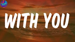 (Lyrics) WITH YOU - Khaid