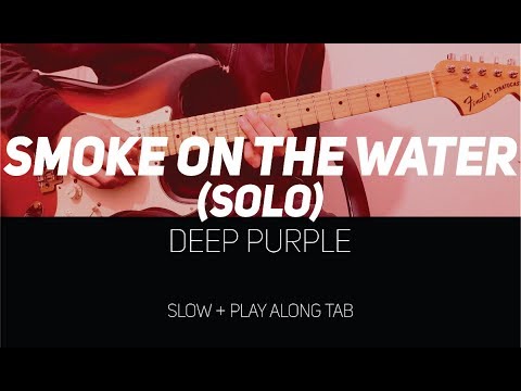 Deep Purple - Smoke on the Water Solo (slow with Play Along Tab)