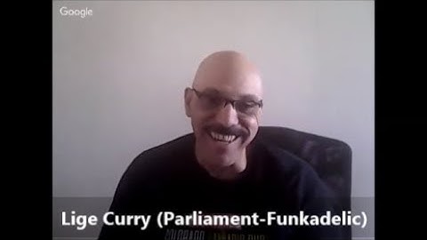 "TRUTH IN RHYTHM" - Lige Curry (Parliament-Funkadelic), Part 2 of 3