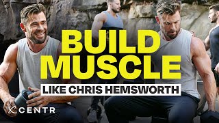 Centr Power: Chris Hemsworth's muscle-building program