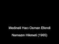 Namazn hikmeti 1965 medineli hac osman efendi