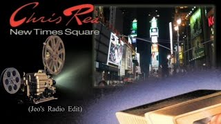 Chris Rea - New Times Square (Jeo's Radio Edit)