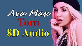 Ava Max  - Torn (8D Audio) | Heaven & Hell (album) [2020] 8D