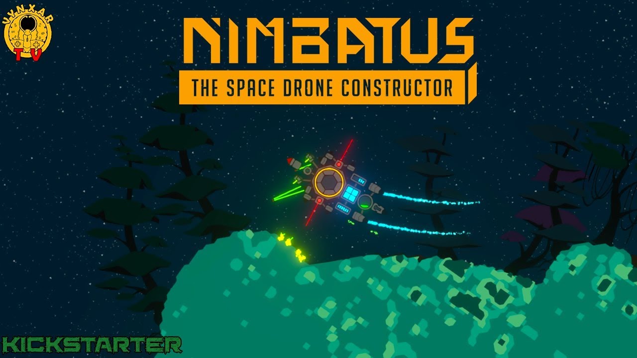 Nimbatus - The Space Drone Constructor - Kickstarter