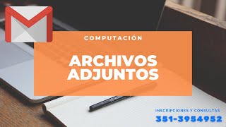 Gmail  Ver y descargar archivos adjuntos de Gmail