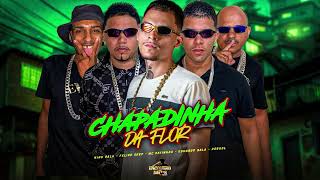 CHAPADINHA DA FLOR - MC PATINHAS, MC EDUARDO BALA, FELIPE SKEP, NINO BALA, ROBGOL