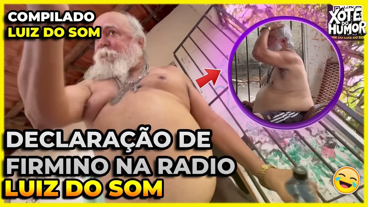 COMPILADO LUIZ DO SOM E A DECLARAÇÃO DE FIRMINO NA RADIO | PARTE 04 | XOTE DO HUMOR