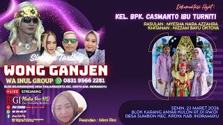 LIVE SINTREN  DANGDUT 'WONG GANJEN' WA INUL GROUP||HAJAT BPK. CASMANTO IBU TURNITI ||SUMBON2026