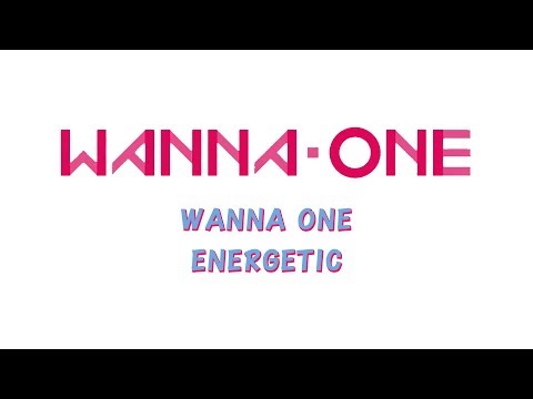 【中字 + 空耳(韓文)應援】Wanna One_Energetic