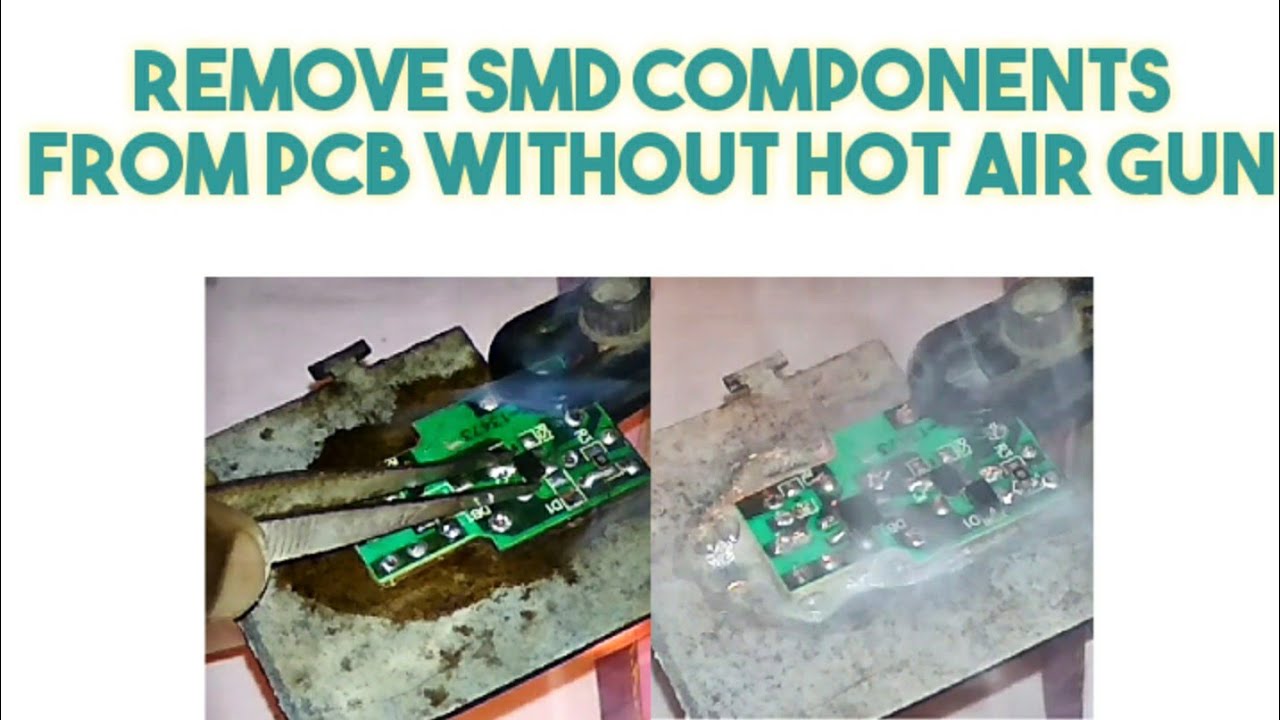 Desolder SMD components from PCB without hot air gun/soldering iron