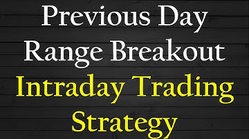 Intraday Previous Day Range Breakout | By Abhijit Zingade