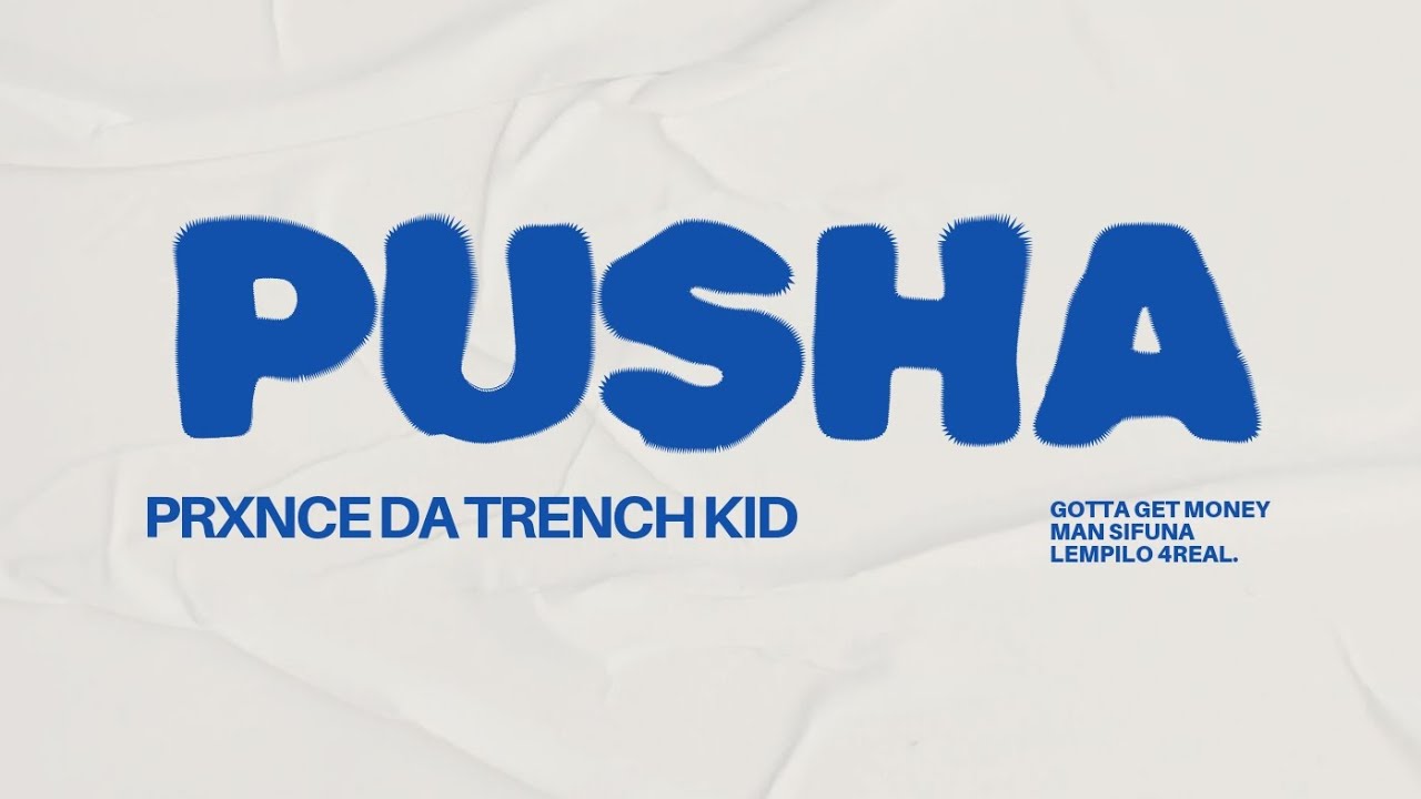 Prxnce Da Trench Kid - PUSHA (Official audio) - YouTube