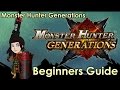 Monster Hunter Generations: A Beginners Guide