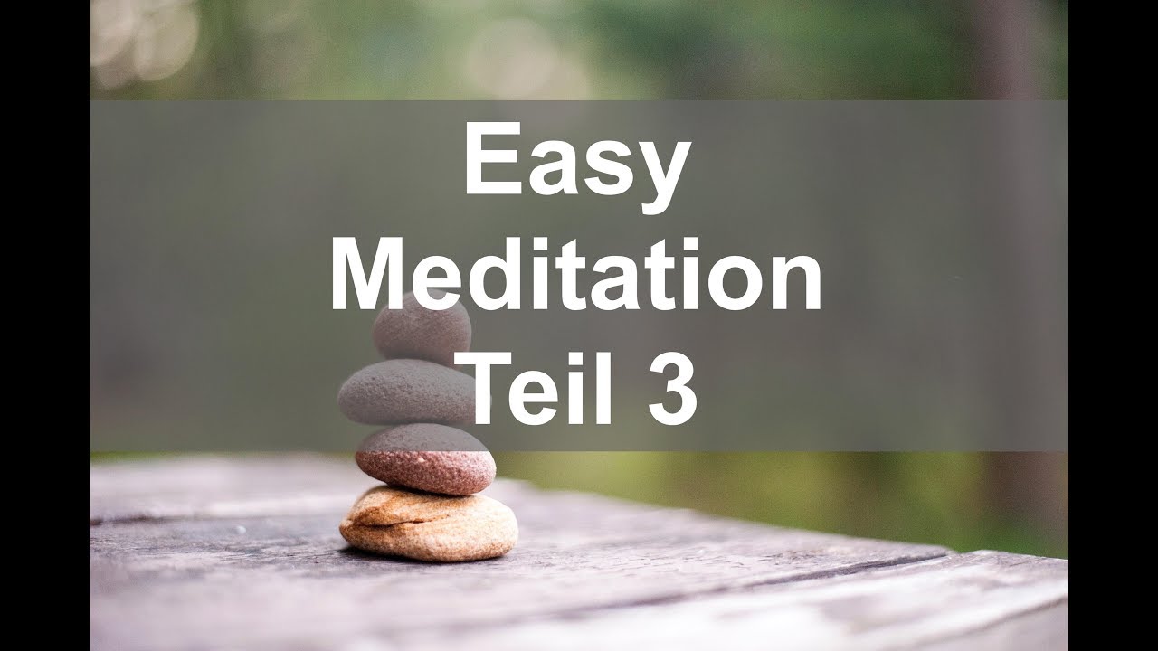 Meditation ganz einfach (Teil 3): Die 5 Häufigsten Fehler & Wie Man Sie ...