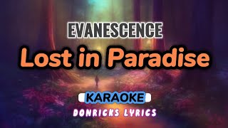 LOST IN PARADISE Karaoke - EVANESCENCE Instrumental with Lyrics - donricks lyrics