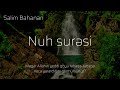Nuh surəsi - Salim Bahanan / سورة نوح