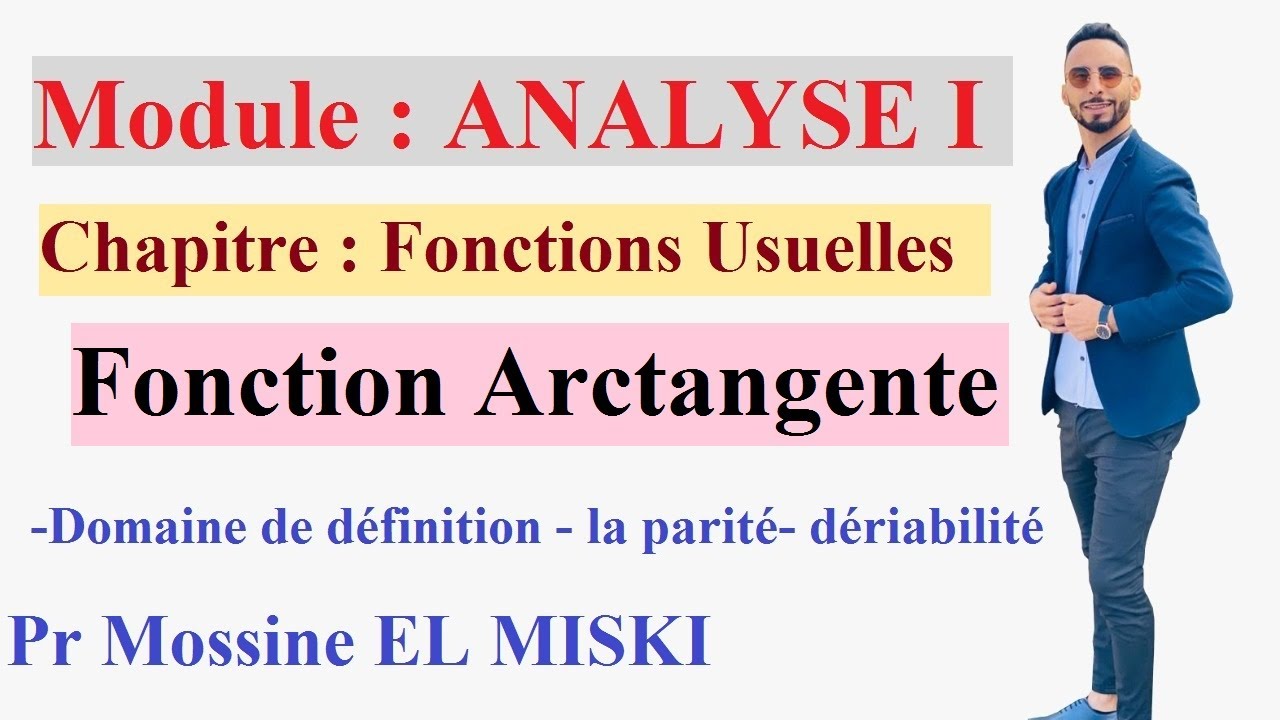 Analyse 1 : fonction arctangente