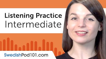 Intermediate Listening Comprehension Practice for Swedish Conversations