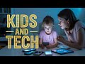 Your Child's Tech Problem Starts Now