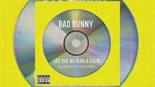 Bad Bunny - Las Que No Iban A Salir (2020) (Alex Da Beat Edit) | PACK