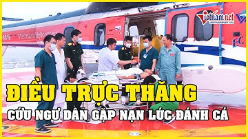 Trực thăng ra đảo Trường Sa đưa ngư dân gặp nạn lúc đánh cá về đất liền cấp cứu | Vietnamnet