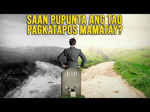 Video: Ano Ang Gagawin Pagkatapos Mamatay Ang Isang Tao