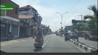 KOTA PAYAKUMBUH SEKARANG - Driving in West Sumatra