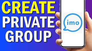 How To Create Private Group On Imo App 2022 screenshot 4