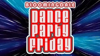 Bloomingdale Dance Party Friday - Born to Be Alive