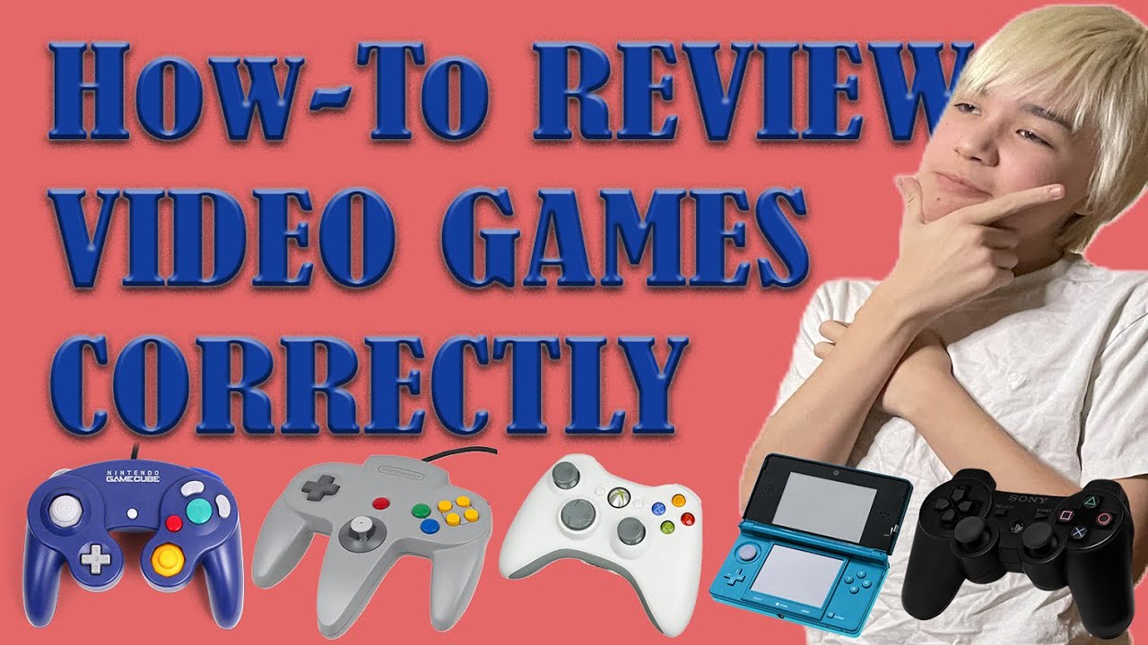 How To Objectively Review Video Games