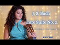 Suite No. 2, BWV 997 by J. S. Bach (Complete) | Gohar Vardanyan
